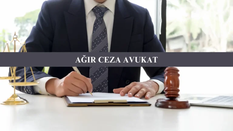 Ağır Ceza Avukatı