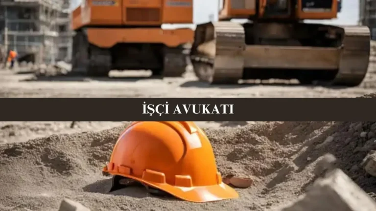 işçi avukatı 2025